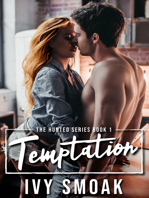 Title details for Temptation (The Hunted Series Book 1) by Ivy Smoak - Available